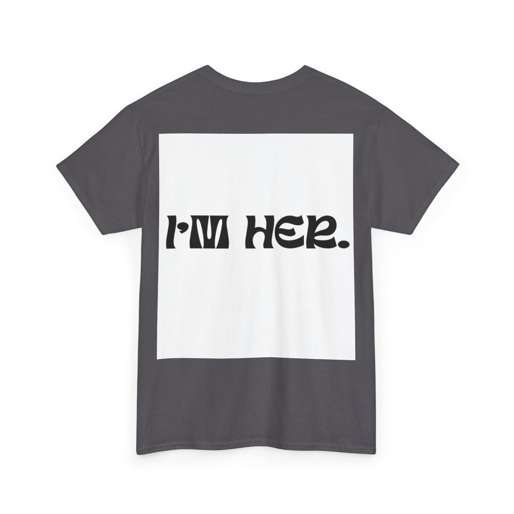 IM HER - Thrifted Streetwear Graphic Tee | HEAVY Cotton Tee