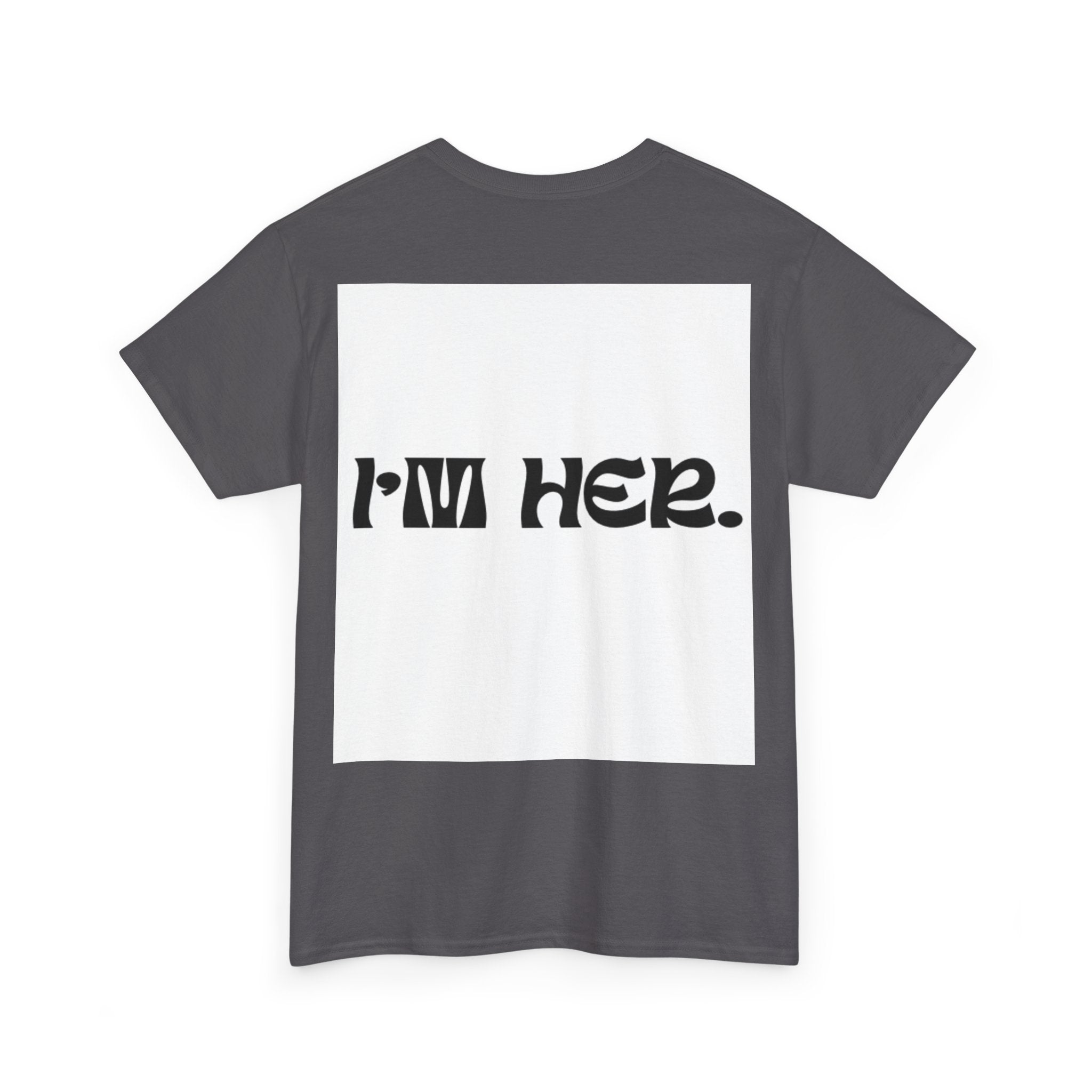IM HER - Thrifted Streetwear Graphic Tee | HEAVY Cotton Tee