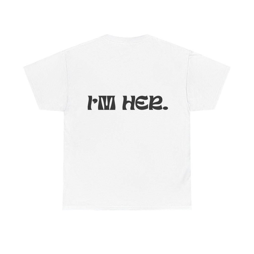 IM HER - Thrifted Streetwear Graphic Tee | HEAVY Cotton Tee