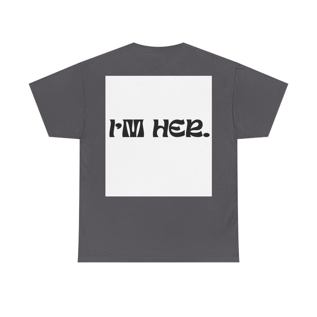IM HER - Thrifted Streetwear Graphic Tee | HEAVY Cotton Tee